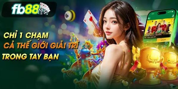 Nhà cái FB88 - Địa chỉ cá cược uy tín, an toàn và minh bạch