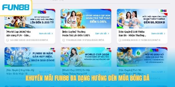 Khuyến Mãi Fun88 - Chương Trình Bùng Nổ Mùa Bóng Đá Khuyến Mãi Fun88 - Chương Trình Bùng Nổ Mùa Bóng Đá