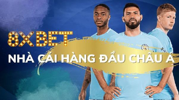 8XBET – Nhà cái đỉnh cao dành cho dân chơi hệ máu lửa