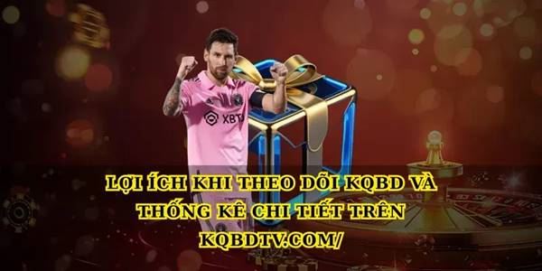 Khám phá Kqbdtv.com – kênh xem tỷ số bóng đá trực tuyến uy tín