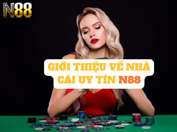 N88 Có Lừa Đảo Không? Sự Thật Được Hé Lộ N88 Có Lừa Đảo Không? Sự Thật Được Hé Lộ