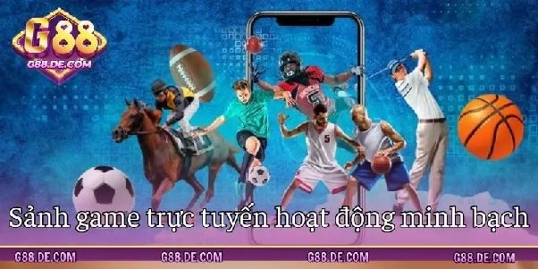 Thể thao G88 – Khám phá hệ thống kèo đa dạng cùng nhiều bộ môn thi đấu hấp dẫn Thể thao G88 – Khám phá hệ thống kèo đa dạng cùng nhiều bộ môn thi đấu hấp dẫn