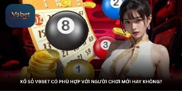 Xổ số V9Bet – Thêm lựa chọn giải trí cho người chơi vui vẻ Xổ số V9Bet – Thêm lựa chọn giải trí cho người chơi vui vẻ