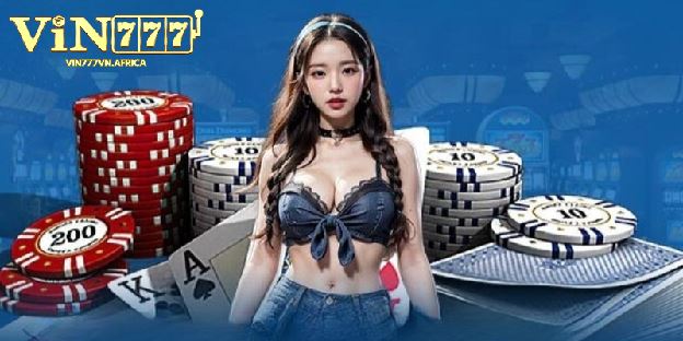 VIN777 - Nhà Cái Cá Cược Đẳng Cấp Nhất Tại Thị Trường Châu Á