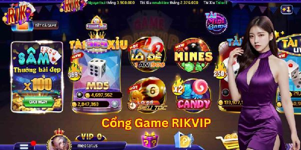 Rikvip – Cổng Game Đổi Thưởng Với Trải Nghiệm Chơi Game Đỉnh Cao