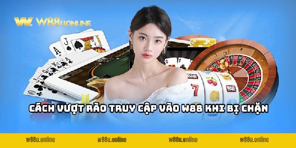 Link vào W88 không bị chặn mới nhất - Truy cập an toàn Link vào W88 không bị chặn mới nhất - Truy cập an toàn