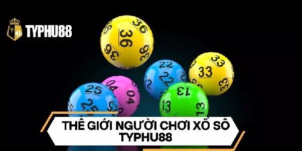 Xổ số Typhu88 - Chơi xổ số online uy tín hàng đầu Xổ số Typhu88 - Chơi xổ số online uy tín hàng đầu