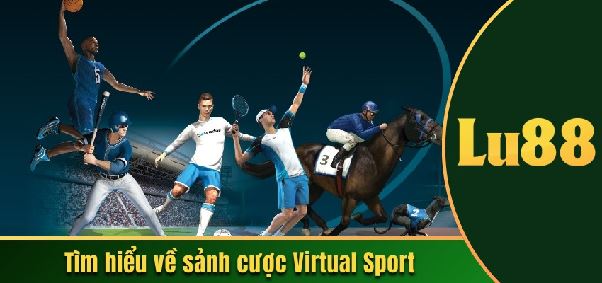 Cược Thể Thao Ảo Với 1000+ Trận Đấu Mỗi Ngày Trên Lu88 Cược Thể Thao Ảo Với 1000+ Trận Đấu Mỗi Ngày Trên Lu88