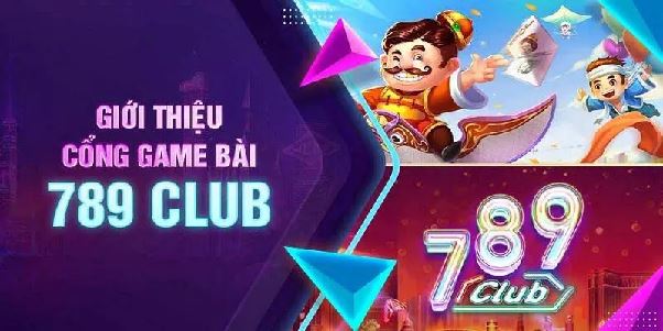 789Club – Cổng Game Đổi Thưởng Chất Lượng, Dịch Vụ Tận Tâm