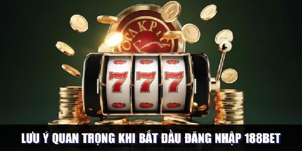 Đăng Nhập 188bet - Khắc Phục Mọi Vấn Đề Gặp Phải Nhanh Hơn