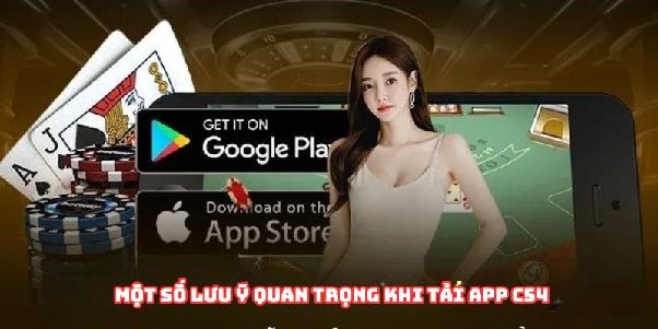 Tải App C54 - Thao Tác Cài Đặt Nhanh Chóng Và An Toàn