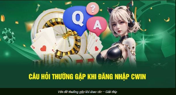 Đăng nhập Cwin chuẩn ba bước vào sảnh ngay