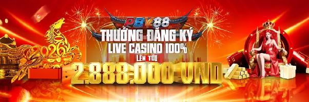 Thưởng đăng ký sảnh PBV88 Casino lên đến 2,888,000 VNĐ