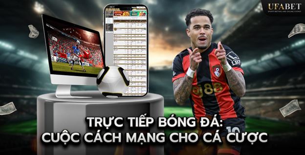 Phát Trực Tiếp Bóng Đá: Yếu Tố Thay Đổi Cuộc Chơi Trong Cá Cược