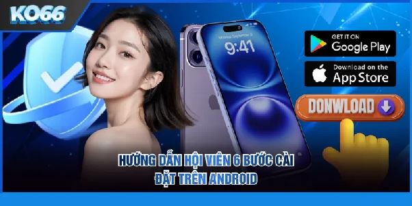 Tải app KO66 – Giải pháp truy cập nhanh cho trải nghiệm giải trí chủ động Tải app KO66 – Giải pháp truy cập nhanh cho trải nghiệm giải trí chủ động