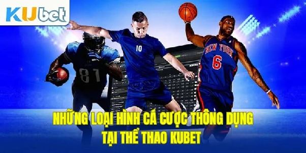 Thể Thao Kubet – Nơi Hội Tụ Đam Mê Bóng Đá Và Cá Cược Đỉnh Cao