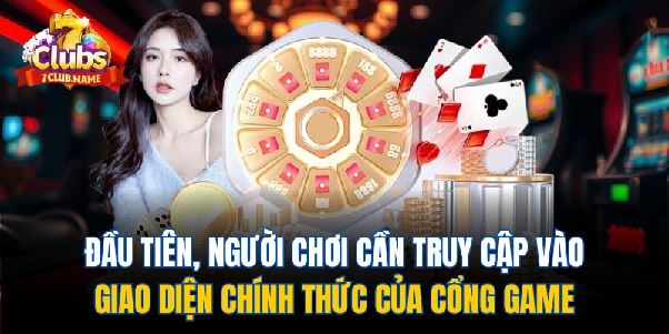 Cách Đăng Ký Tài Khoản Game 7Club Siêu Dễ Cho Người Mới