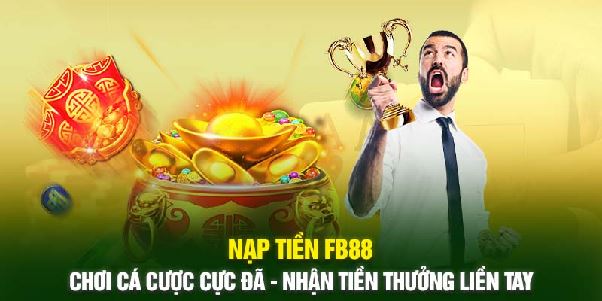3 Phút Nạp Tiền FB88 Nhanh Gọn, Hiệu Quả Cho Anh Em 3 Phút Nạp Tiền FB88 Nhanh Gọn, Hiệu Quả Cho Anh Em