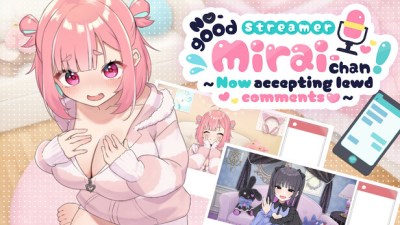 No-good Streamer Mirai-chan!
