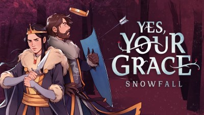 Yes. Your Grace 2: Snowfall